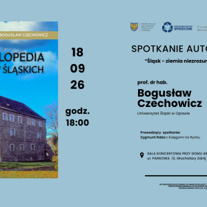 Spotkanie autorskie "Śląsk - ziemia niezrozumiana" 18.09.26